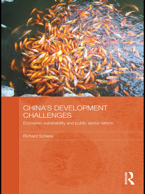 Book cover of China's Development Challenges: Economic Vulnerability and Public Sector Reform (Routledge Studies on the Chinese Economy)