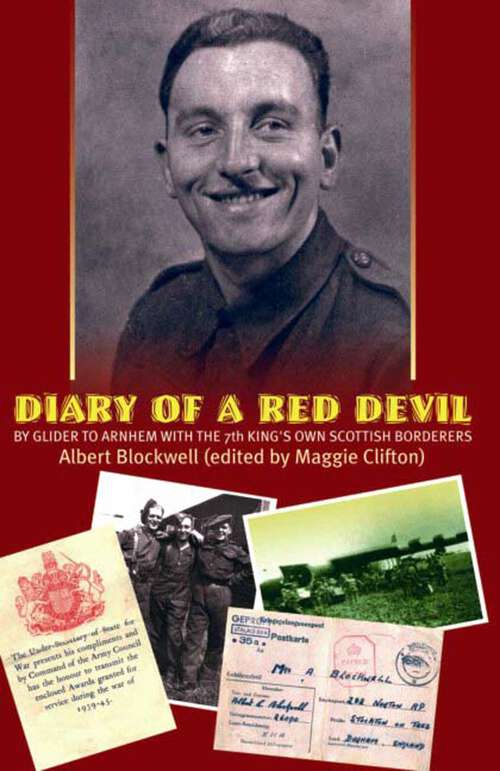 Book cover of Diary of a Red Devil: By Glider to Arnhem with the 7th King’s Own Scottish Borderers