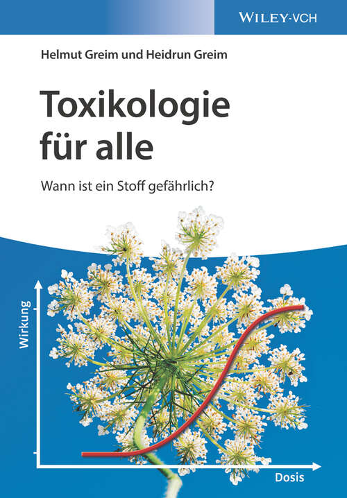 Book cover of Toxikologie für alle: Wann ist ein Stoff gefährlich?