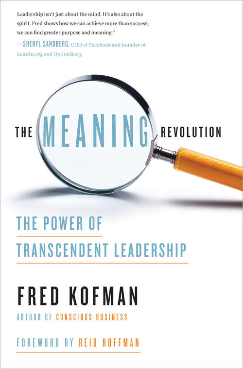 Book cover of The Meaning Revolution: The Power of Transcendent Leadership