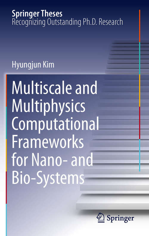 Book cover of Multiscale and Multiphysics Computational Frameworks for Nano- and Bio-Systems