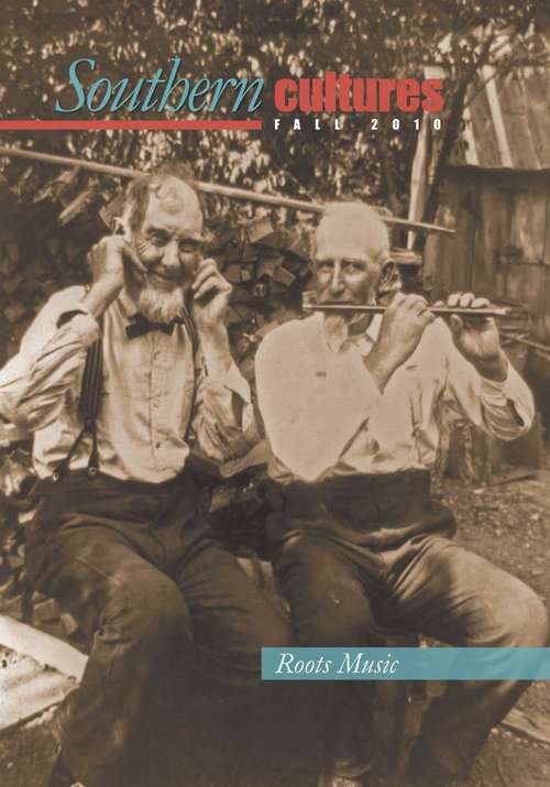 Book cover of Southern Cultures: Special Roots Music Issue