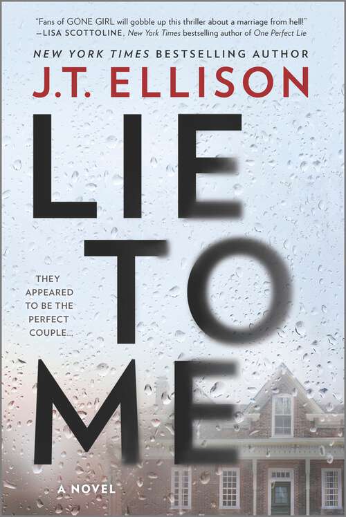 Book cover of Lie to Me: A Fast-Paced Psychological Thriller (Original) (Mira Ser.)