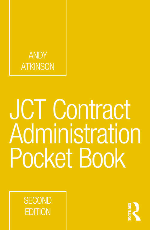 Book cover of JCT Contract Administration Pocket Book (2) (Routledge Pocket Books)