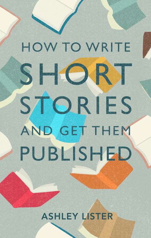 Book cover of How to Write Short Stories and Get Them Published
