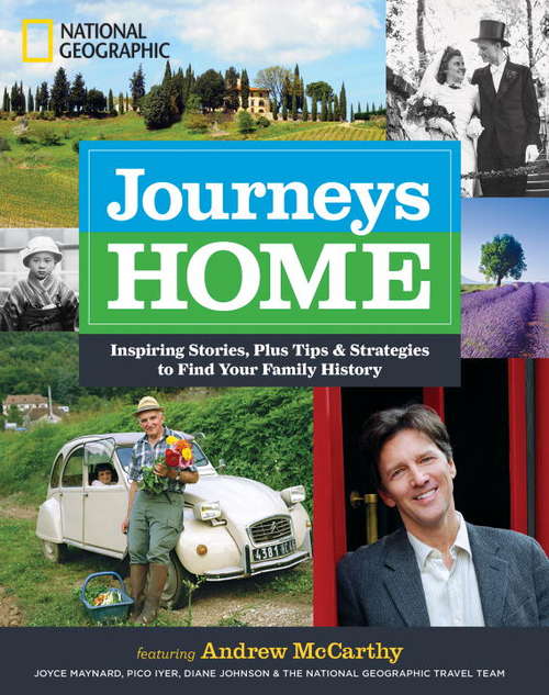 Book cover of Journeys Home: Inspiring Stories, Plus Tips and Strategies to Find Your Family History