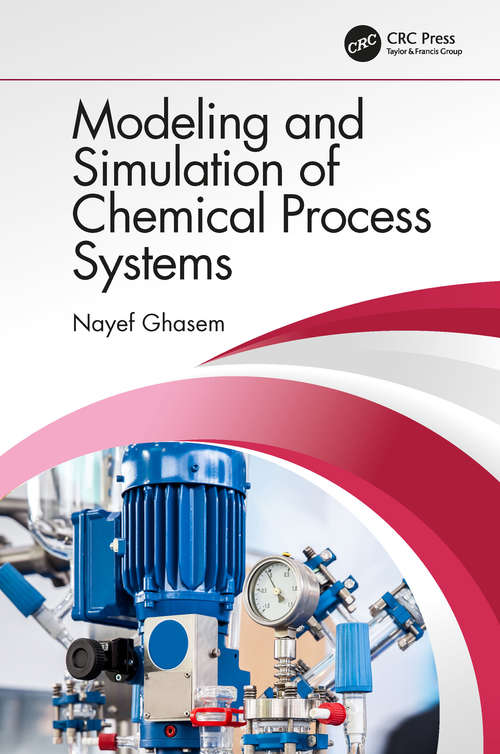 Book cover of Modeling and Simulation of Chemical Process Systems