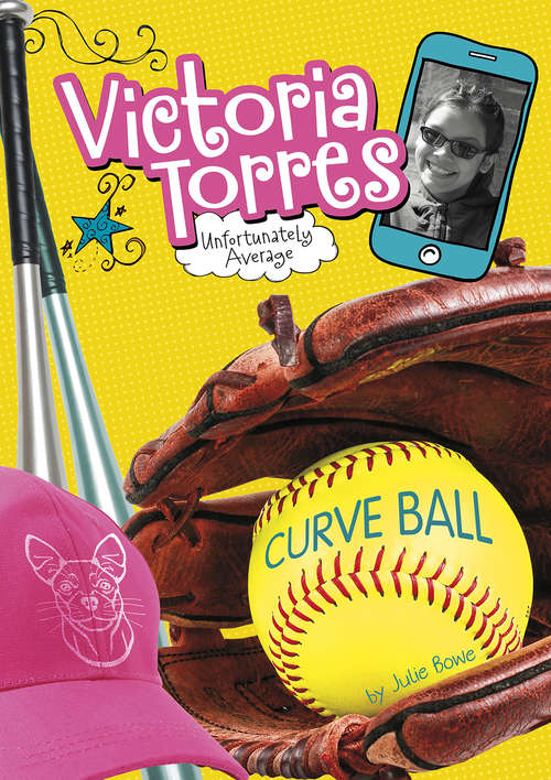 Book cover of Curveball (Victoria Torres, Unfortunately Average)