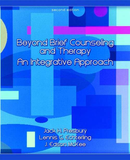 Book cover of Beyond Brief Counseling and Therapy: An Integrative Approach (Second Edition)