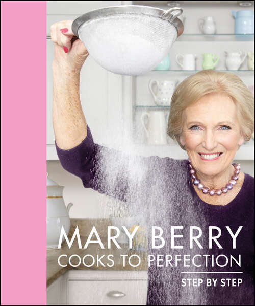 Book cover of Mary Berry Cooks to Perfection