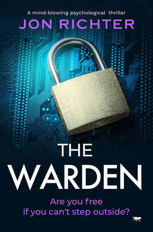 Book cover of The Warden: A Mind-Blowing Psychological Thriller