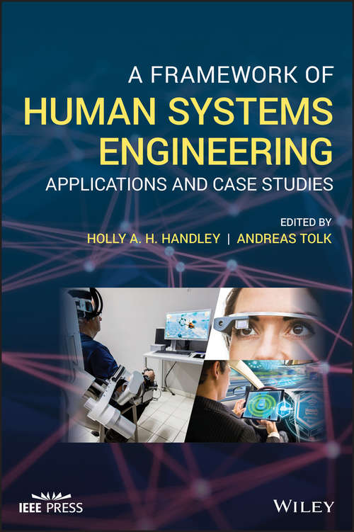 Book cover of A Framework of Human Systems Engineering: Applications and Case Studies