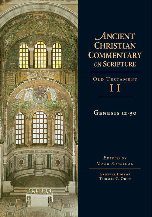 Book cover of Genesis 12-50 (Ancient Christian Commentary on Scripture #2)