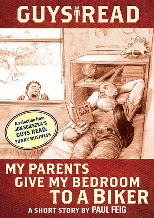 Book cover of Guys Read: My Parents Give My Bedroom to a Biker