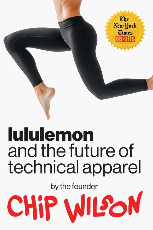 Book cover of Lululemon and the Future of Technical Apparel