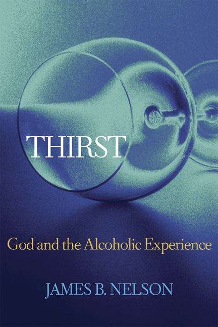 Book cover of Thirst: God and the Alcoholic Experience