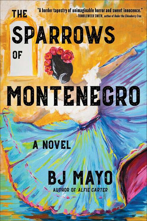 Book cover of The Sparrows of Montenegro: A Novel