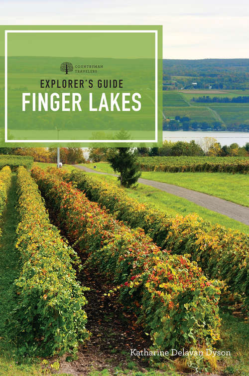 Book cover of Explorer's Guide Finger Lakes (5th Edition)  (Explorer's Complete)