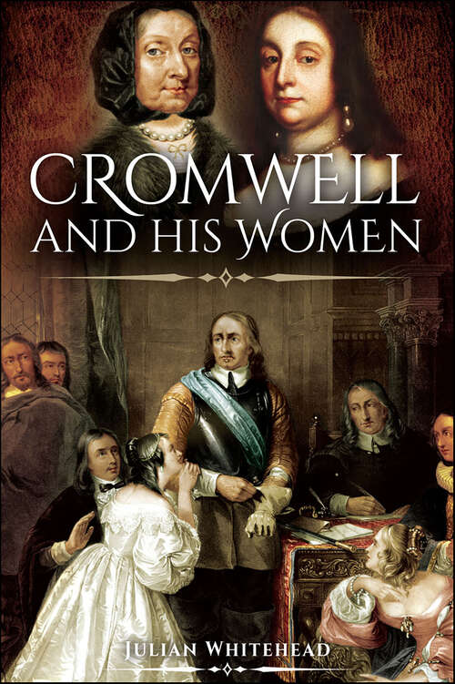 Book cover of Cromwell and His Women