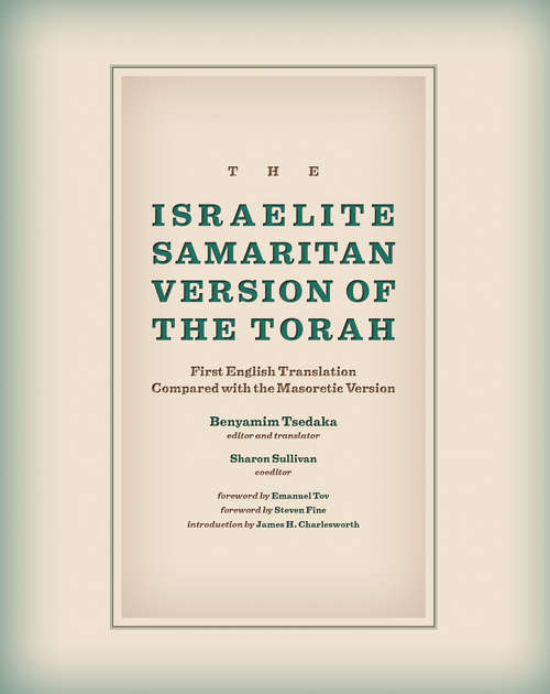 Book cover of The Israelite Samaritan Version of the Torah: First English Translation Compared with the Masoretic Version