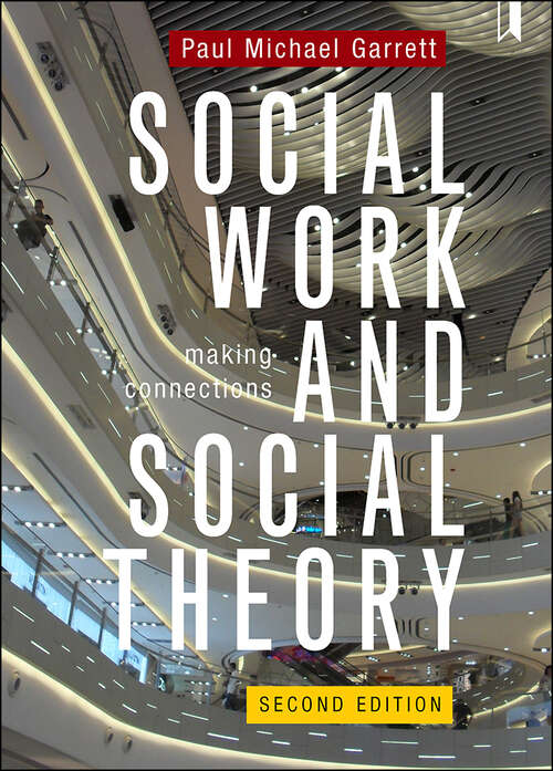 Book cover of Social Work and Social Theory 2e: Making Connections (2)