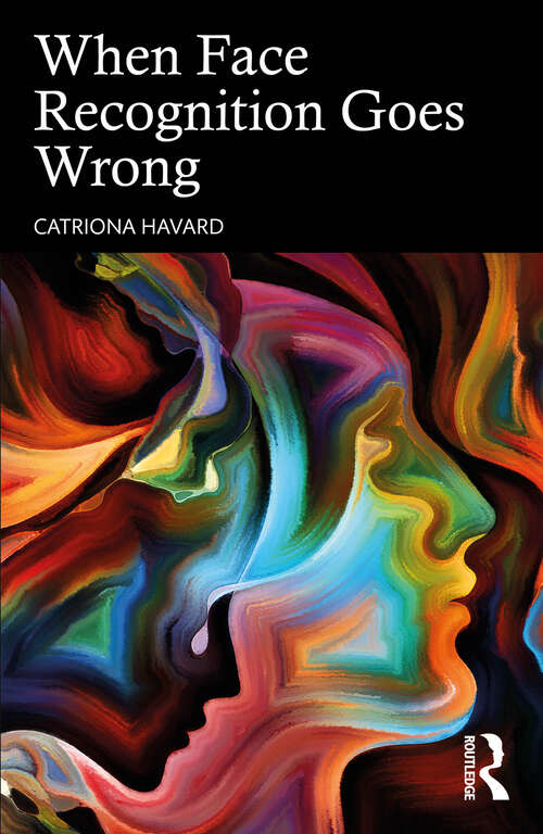 Book cover of When Face Recognition Goes Wrong