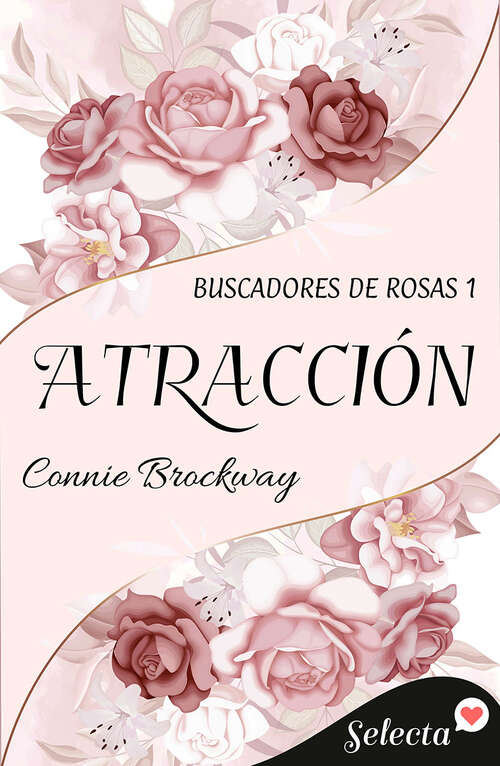 Book cover of Atracción (Buscadores de rosas: Volumen 1)