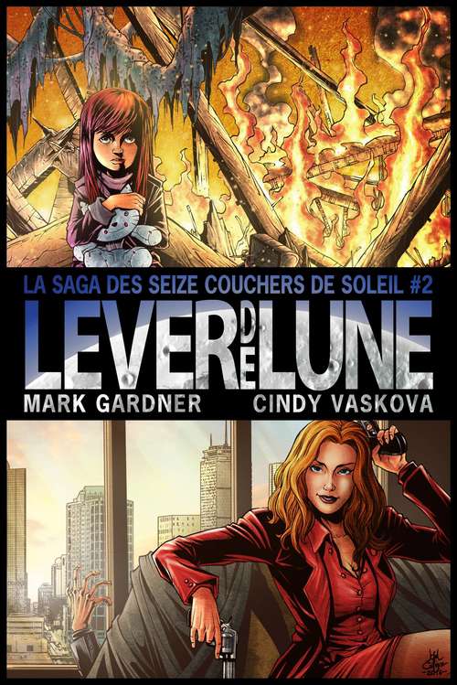 Book cover of Lever de Lune (La saga des seize couchers de soleil #2)