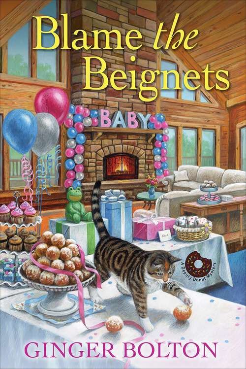 Book cover of Blame the Beignets (A Deputy Donut Mystery #9)