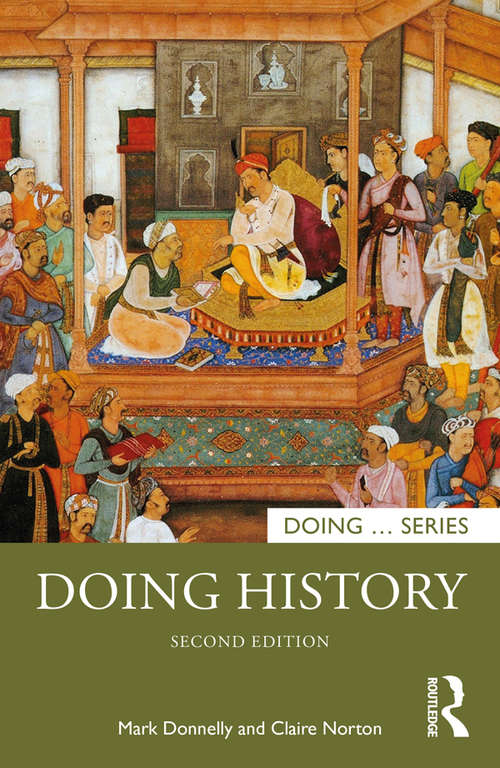 Book cover of Doing History: Leadership Secrets Of History (2) (Doing... Series)