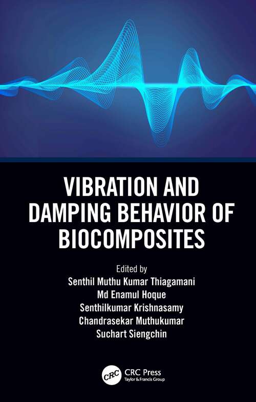 Book cover of Vibration and Damping Behavior of Biocomposites