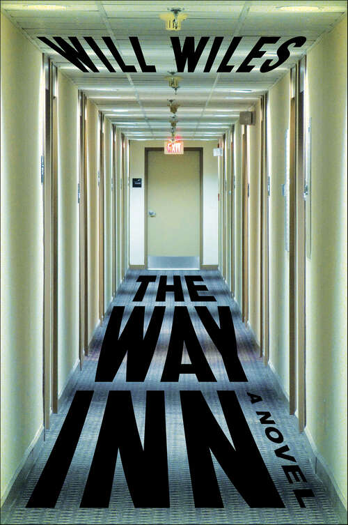 Book cover of The Way Inn: A Novel