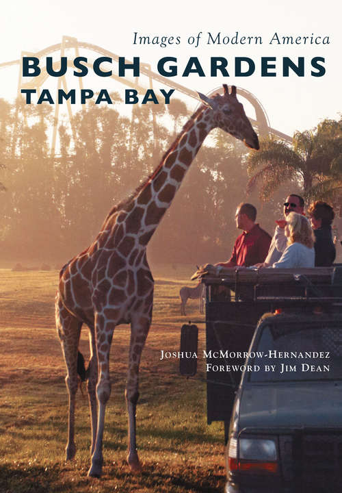 Book cover of Busch Gardens Tampa Bay (Images of Modern America)