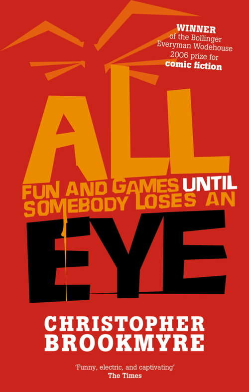 Book cover of All Fun And Games Until Somebody Loses An Eye