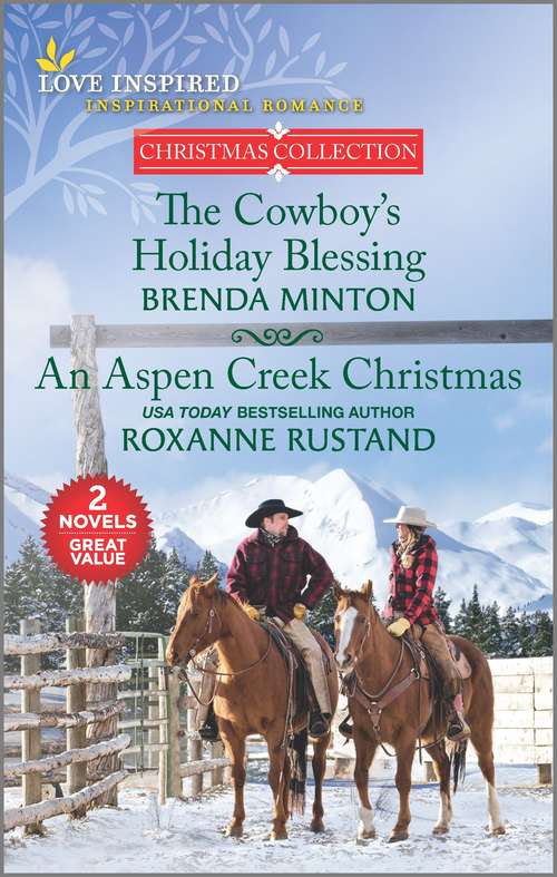 Book cover of The Cowboy's Holiday Blessing and An Aspen Creek Christmas (Reissue)