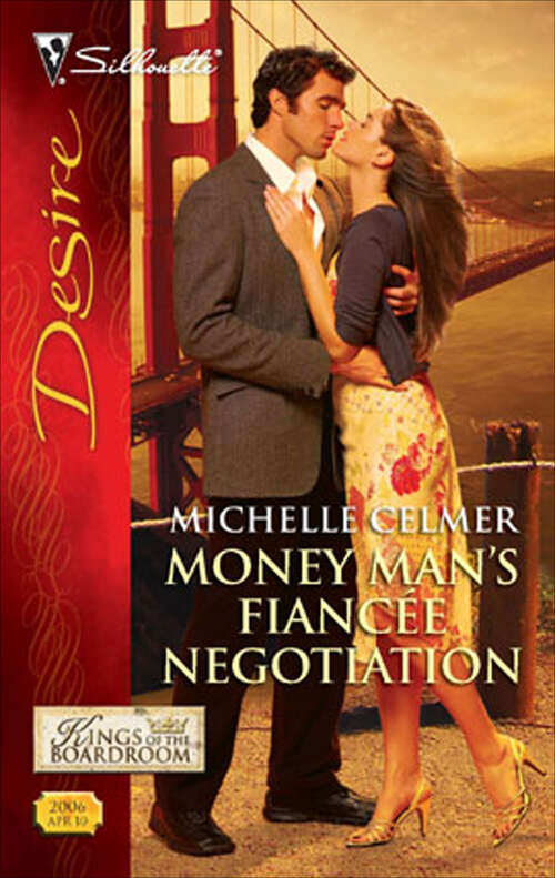 Book cover of Money Man's Fiancée Negotiation (Kings of the Boardroom #4)