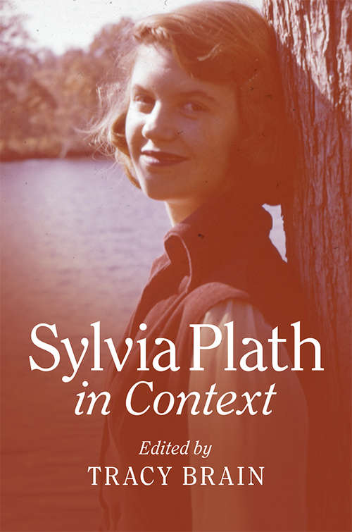 Book cover of Sylvia Plath in Context (Literature in Context)