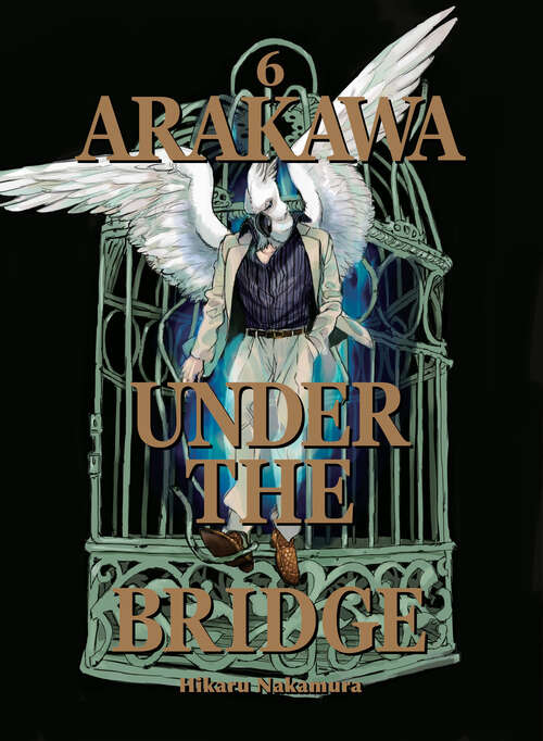 Book cover of Arakawa Under the Bridge 6 (Arakawa Under the Bridge #6)