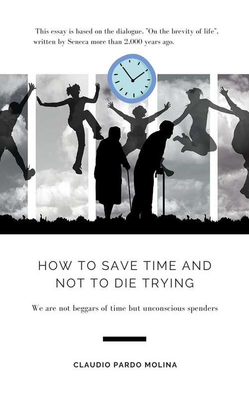 Book cover of How to Save Time and Not to Die Trying