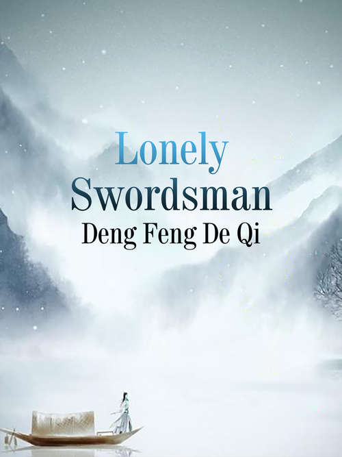 Book cover of Lonely Swordsman: Volume 1 (Volume 1 #1)