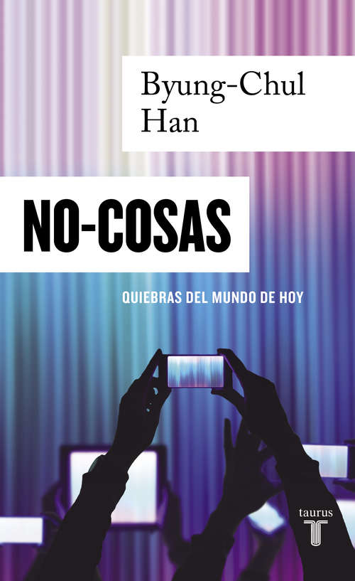 Book cover of No-cosas: Quiebras del mundo de hoy