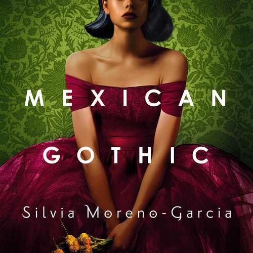 Book cover of Mexican Gothic