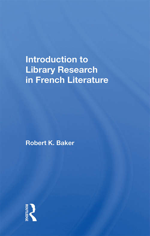 Book cover of Introduction To Library Research In French Literature