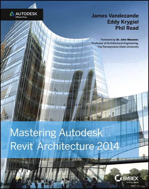 Book cover of Mastering Autodesk Revit Architecture 2014: Autodesk Official Press
