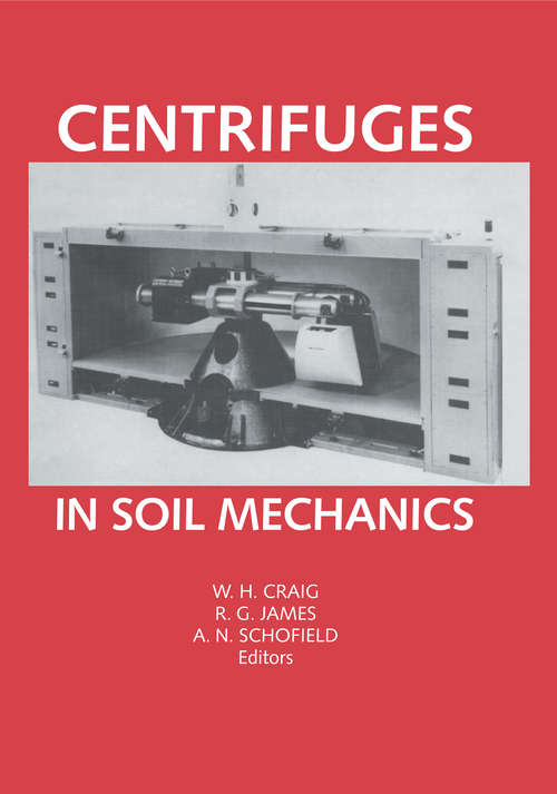 Book cover of Centrifuges in Soil Mechanics
