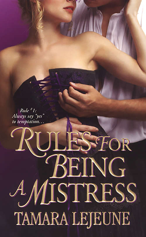 Book cover of Rules For Being A Mistress (Zebra Historical Romance Ser.)