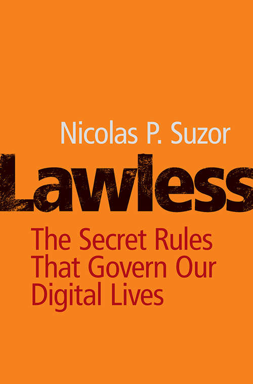 Book cover of Lawless: The Secret Rules That Govern Our Digital Lives