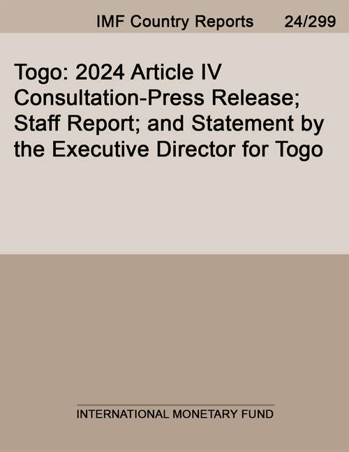 Book cover of Togo: 2024 Article IV Consultation-Press Release; Staff Report; and Statement by the Executive Director for Togo