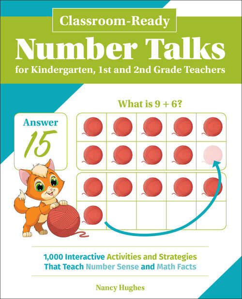 Book cover of Classroom-Ready Number Talks for Kindergarten, First and Second Grade Teachers: 1,000 Interactive Activities and Strategies that Teach Number Sense and Math Facts (Books for Teachers)