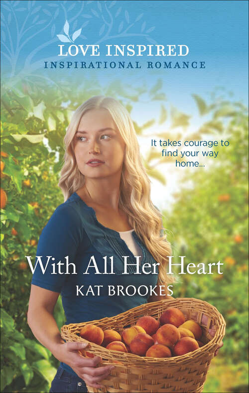 Book cover of With All Her Heart (Original) (Small Town Sisterhood Ser. #1)